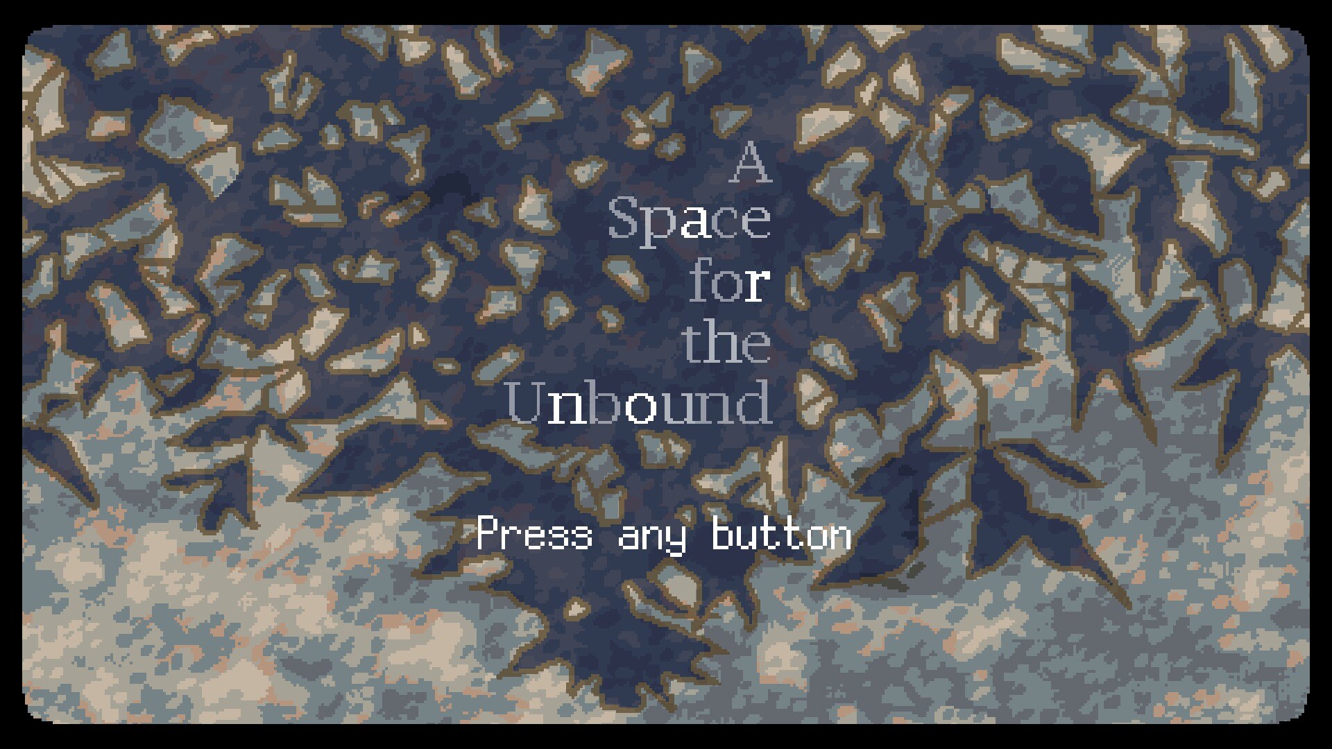 A Space for the Unbound title screen